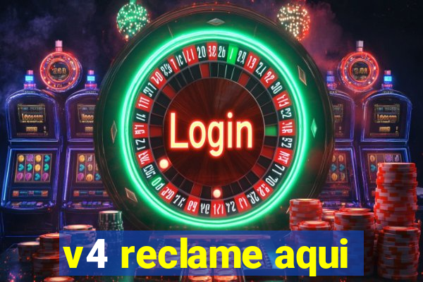 v4 reclame aqui